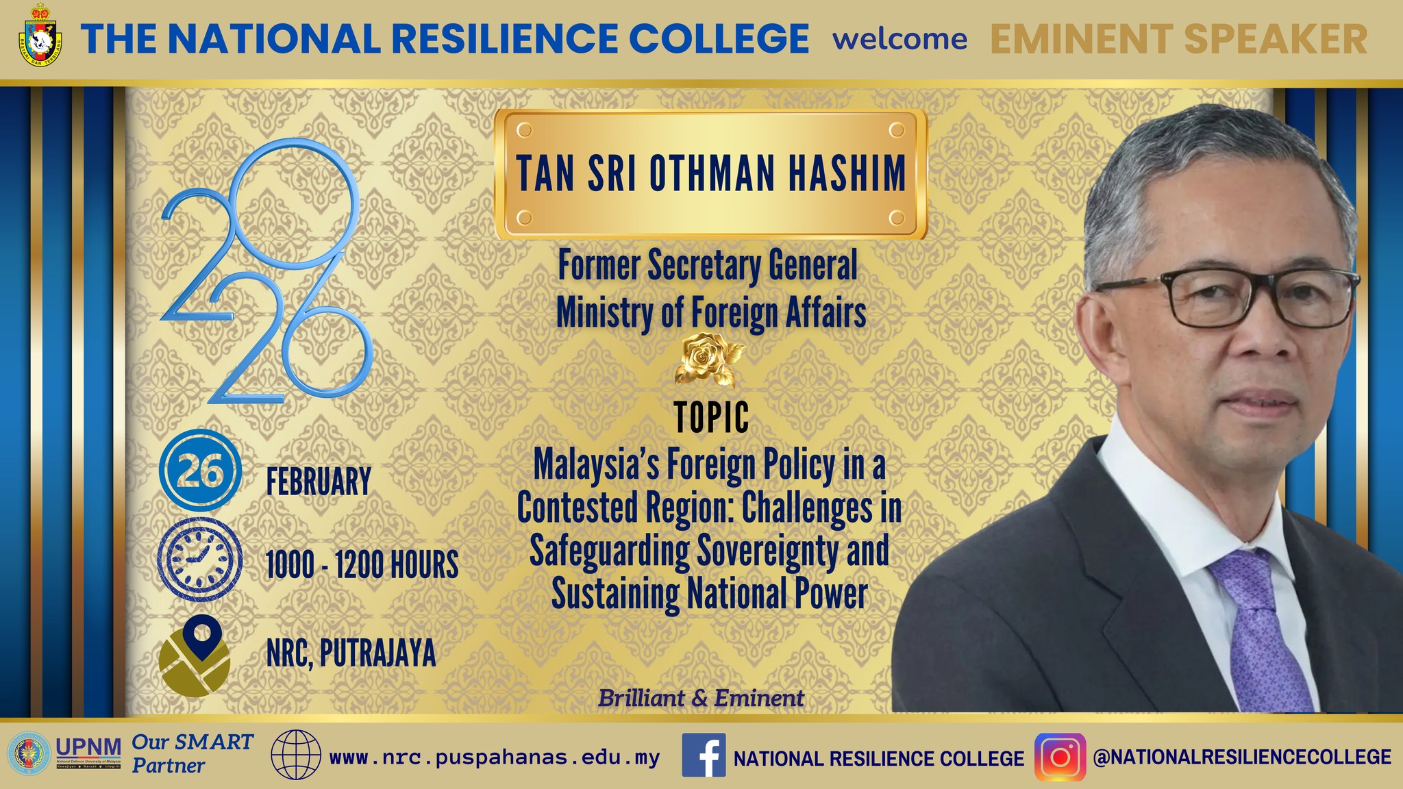 February 26, 2026 – Malaysia’s Foreign Policy in a Contested  Region: Challenges in Safeguarding Sovereignty and Sustaining National Power